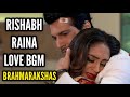 Rishabh-Raina Love BGM | Ep 12 | Brahmarakshas