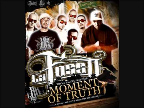 LA FOSSA - MOMENT OF TRUTH (Feat. MC EIHT & MOON THE TALKBOXER)
