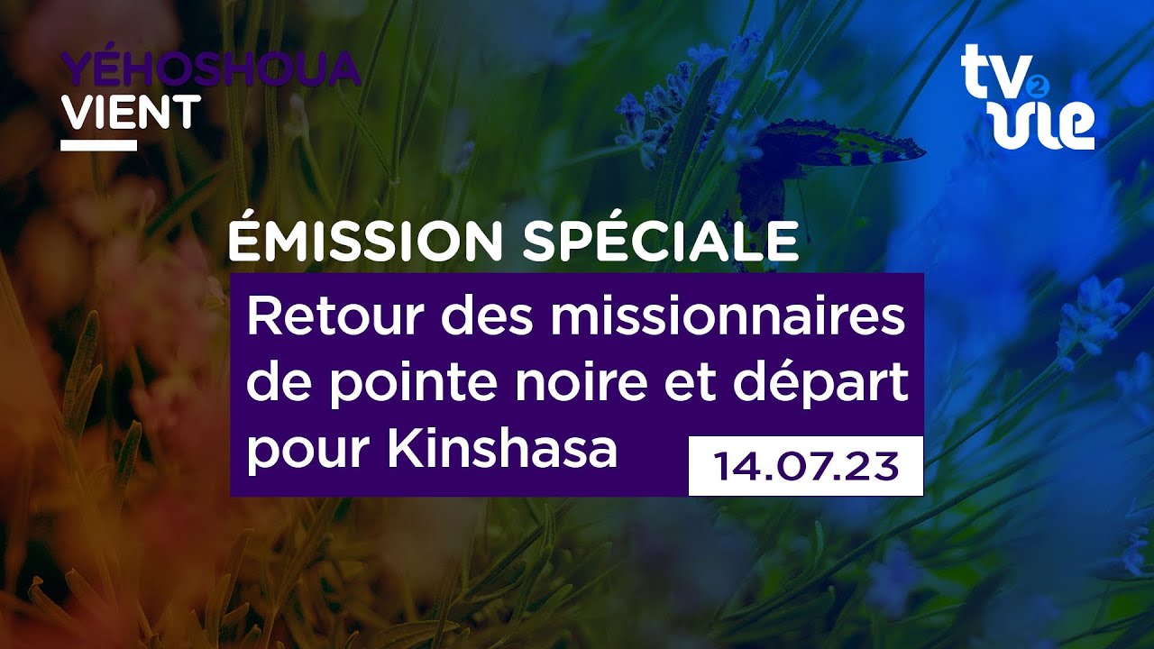 Thumbnail of video: Retour des missionnaires de pointe noire et départ pour Kinshasa