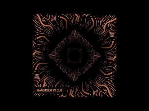 Bandikoot in Dub - Dub to Trance Project