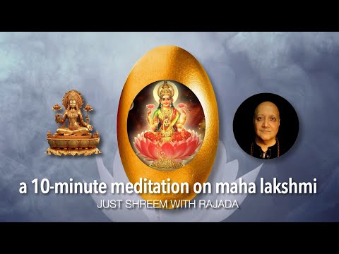 Manifest Anything with this 10-Minute Maha Lakshmi Meditation