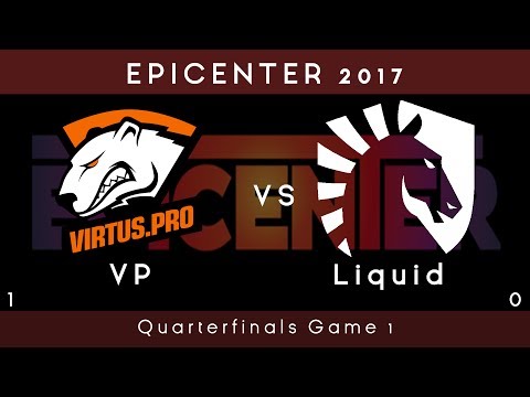 VP vs Team Liquid EPICENTER 2017 Game 1  Highlights