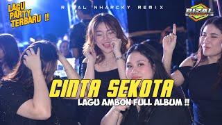 Download lagu CINTA SEKOTA || LAGU PARTY AMBON FULL ALBUM BASS SENTAK 🔥 || RIZAL NHARCKY 2026 mp3