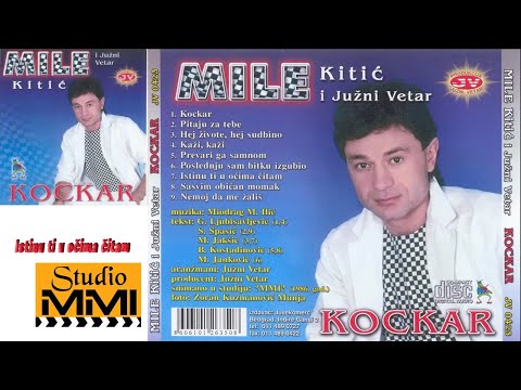 MIle Kitic i Juzni Vetar - Istinu ti u ocima citam (Audio 1986)