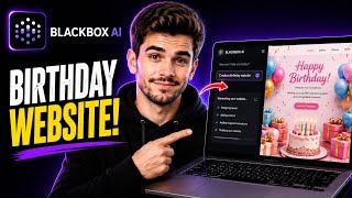 how to make a birthday website in blackbox ai
