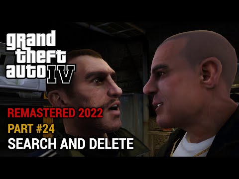 GTA 4 Remastered 2022 Part 24 - Search and Delete