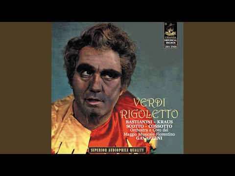 Rigoletto, Act I: Quel vecchio maledivami