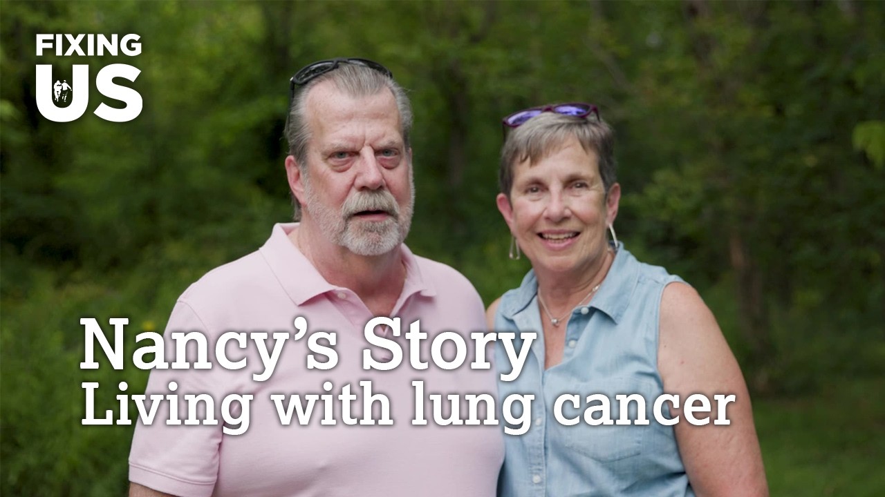 Nancy's Story: Living with Lung Cancer