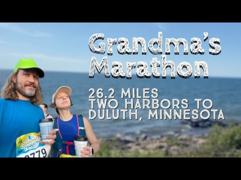 GRANDMA'S MARATHON | 26.2 MILES | TWO HARBORS to DULUTH, MINNESOTA