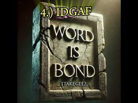 4.) IDGAF - 1TakeGeez