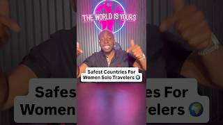 Safest Countries For Women Solo Travelers