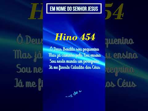 HINO DE LOUVOR A DEUS - CIDADÃO DOS CÉUS - #454hinoccb