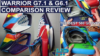 Warrior Ritual G7.1 RTL 90 degree (580) & G6.1 goalie catching glove comparison review