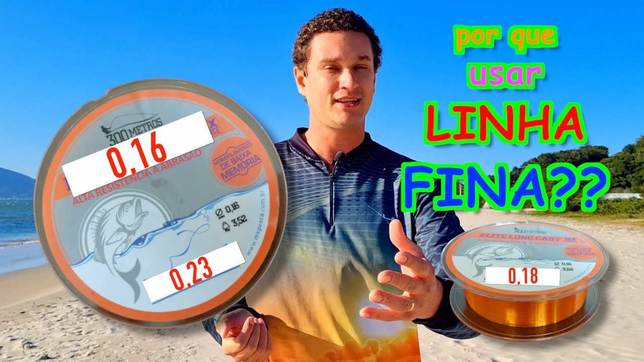por que usar LINHA FINA na pesca de PRAIA e QUAL BITOLA usar