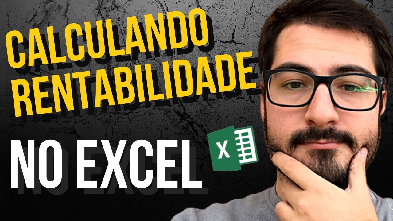 Como calcular RENTABILIDADE acumulada no EXCEL (NA PRÁTICA)