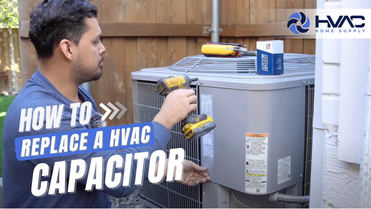 How to Replace an HVAC Capacitor | Easy Step-by-Step Guide for Homeowners