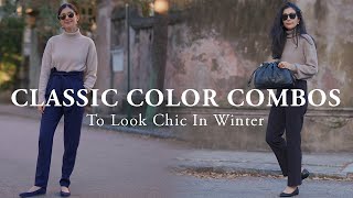 Color Combos to Look Chic in Winter *Classic & Unexpected*