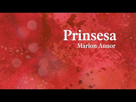 Prinsesa by Marion Aunor (Official Lyric Video)
