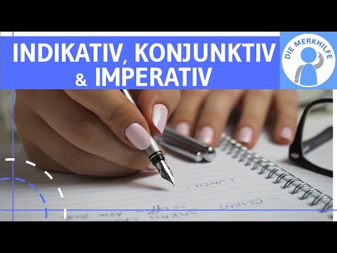 Modi des Verbs / Modus in Deutsch - Indikativ, Konjunktiv 1 & 2 & Imperativ bestimmen & Beispiele