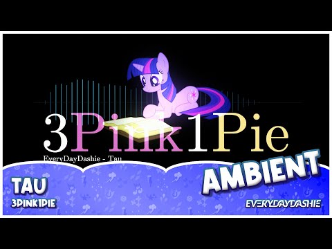 EveryDayDashie - Tau (3Pink1Pie)