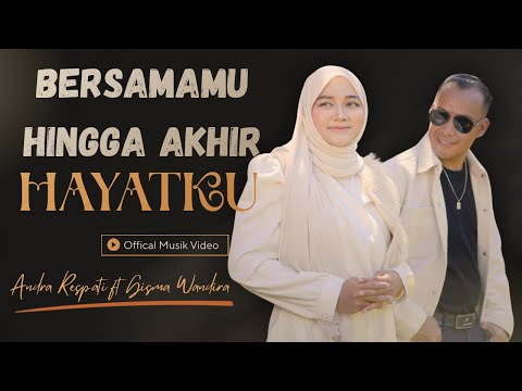 Thumbnail Video Bersamamu Hingga Akhir Hayatku