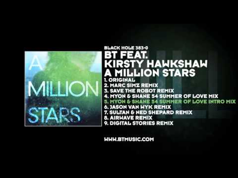 BT featuring Kirsty Hawkshaw - A Million Stars (Myon & Shane 54 Summer Of Love Intro Mix)