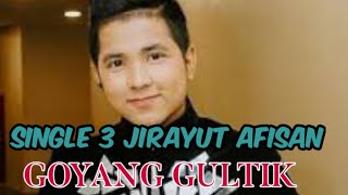Download lagu single ke 3 JIRAYUT AFISAN GOYANG GULTIK mp3 Download lagu single ke 3 JIRAYUT AFISAN GOYANG GULTIK mp3