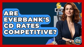 Download lagu Are EverBank's CD Rates Competitive? - Ask Your Bank Teller mp3