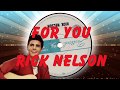 Rick Nelson  -  For You