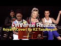 rIVerse Reacts: Royals - Live Performance Cover by KZ Tandingan on 