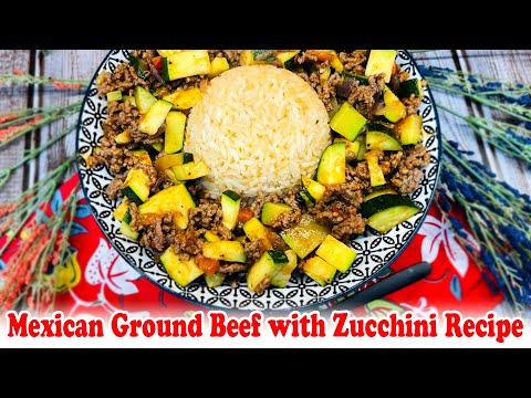 Easy Mexican Ground Beef with Zucchini Recipe