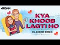 Kya Khoob Lagti Ho DJ Axonn Remix Retro Love
