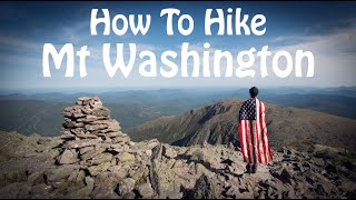 How To Hike Mt Washington