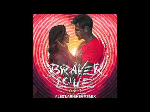 Arty feat. Conrad - Braver Love (Alex Larichev Remix)