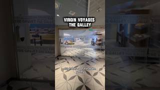 Virgin Voyages THE GALLEY