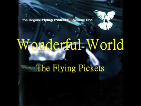 Wonderful World a cappella (The Original Flying Pickets)