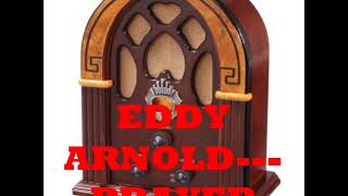 EDDY ARNOLD   PRAYER