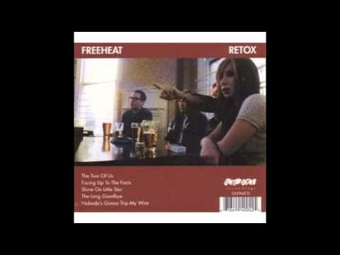 Freeheat - Nobody's Gonna Trip My Wire