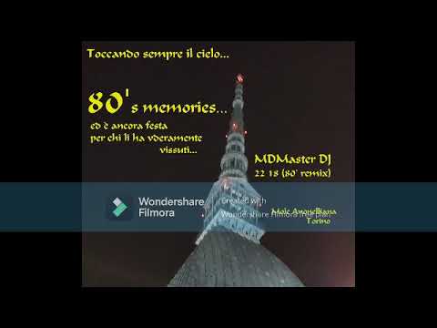 ANNI OTTANTA Toccando ancora il cielo... 80's memories...MDMaster DJ 22 18 ('80 remix)