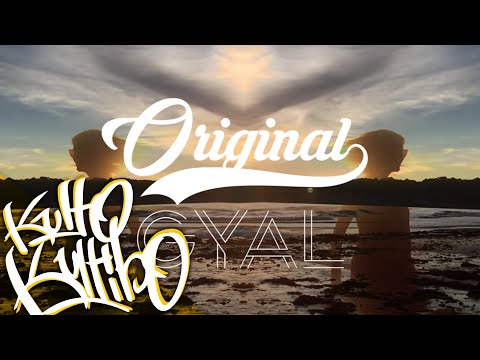 Original Gyal - Kulto Kultibo - La Esencia (Lyric Video)