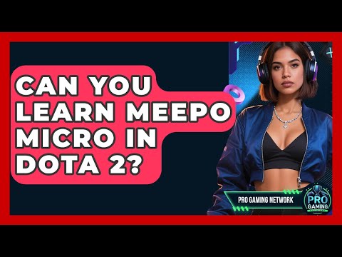 Can You Learn Meepo Micro In Dota 2? - Pro Gaming Network