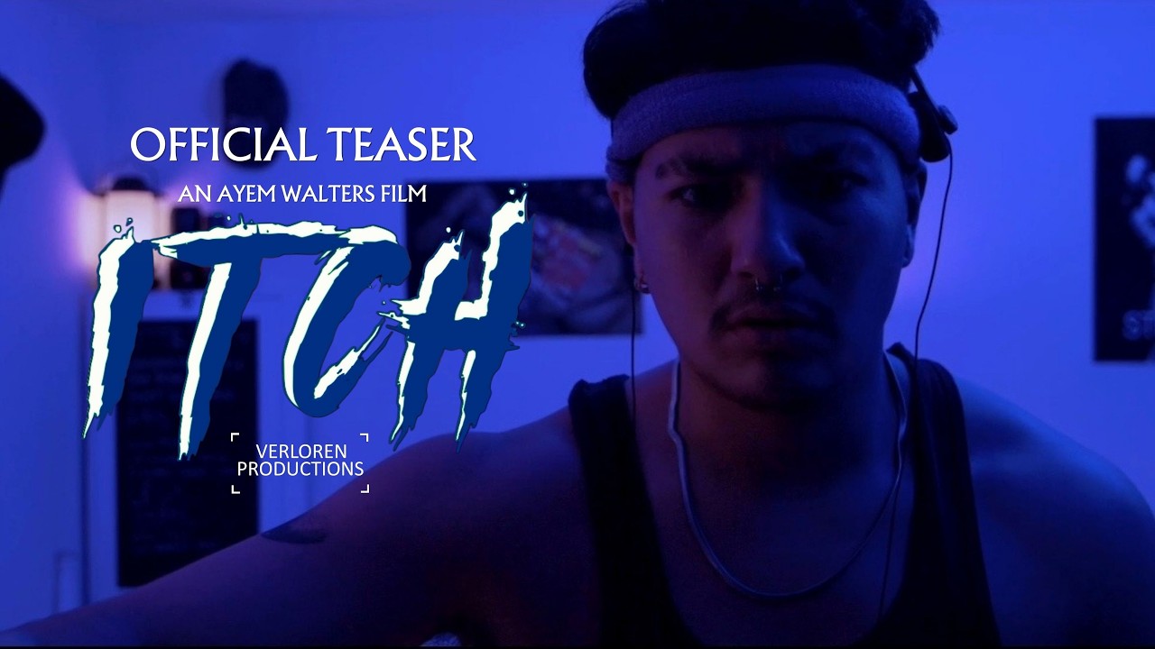 Itch — Official Trailer