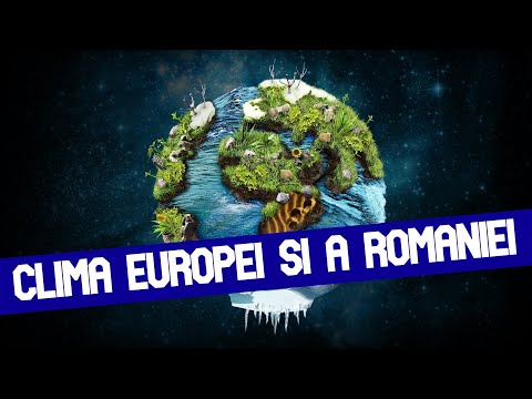 BAC GEOGRAFIE: Clima EUROPEI si a ROMANIEI