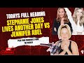 Todays FULL HEARING Stephanie Jones Lives Another Day VS Jennifer Abel Plus YOUR COMMENTS