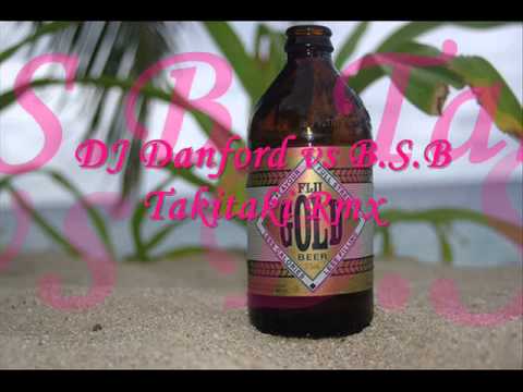 DJ Danford vs B.S.B - Takitaki Remix