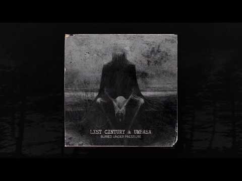 LXST CXNTURY & UMBASA - BURIED UNDER PRESSURE (DEVILISH TRIO) (MEMPHIS 66.6 EXCLUSIVE)