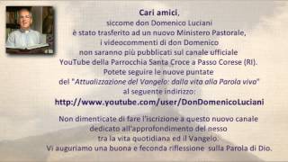 preview picture of video 'Nuovi videocommenti di don Domenico Luciani: cambiamento d'indirizzo'