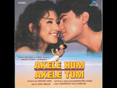 Aisa Zakhm Diya Hai/Akele Hum Akele Tum