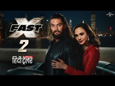 FAST X : PART 2 - HINDI Trailer (2024) | Dwayne Johnson | Jason Momoa| Vin Diesel |Universal Studios