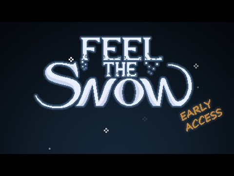 Feel The Snow: Part 1